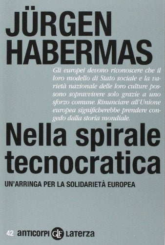 Nella spirale tecnocratica. Un'arringa per la solidarietà europea - copertina