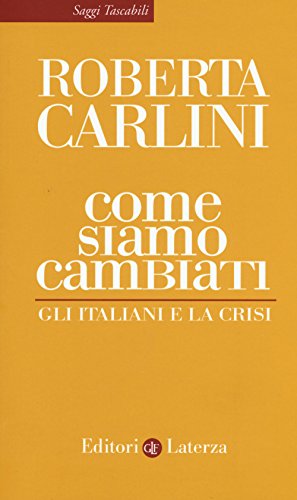 Come siamo cambiati. Gli italiani e la crisi - copertina