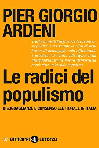 Le radici del populismo. Disuguaglianze e consenso elettorale in Italia - copertina
