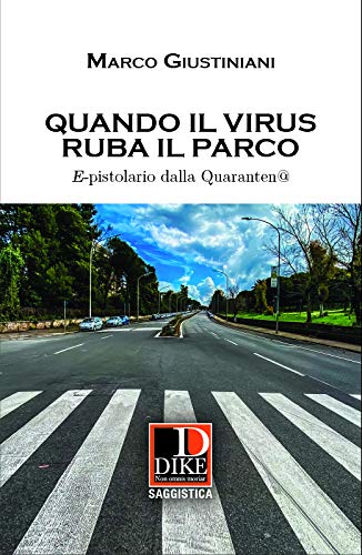 Quando il virus ruba il parco. E-pistolario dalla quarantena - copertina