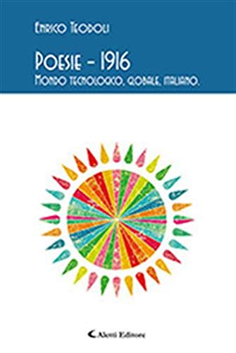 Poesie - 1916 : Mondo tecnologico, globale, italiano - copertina