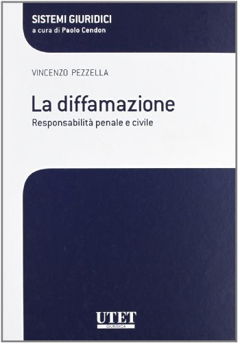 La diffamazione. Responsabilità penale e civile - copertina
