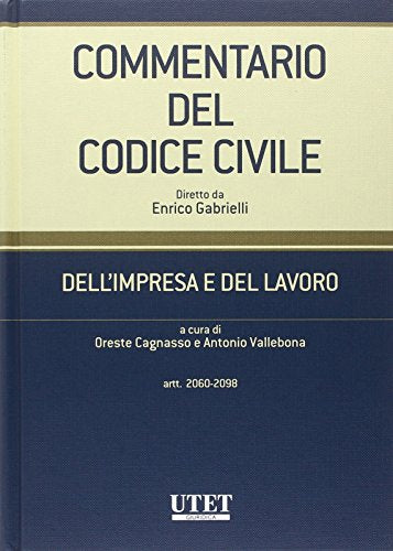 Commentario del codice civile. Dell'impresa e del lavoro. Artt. 2060-2098 (vol. 1) - copertina