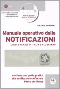 Manuale operativo delle notificazioni civili e penali in Italia e all'estero. Con CD-ROM - copertina