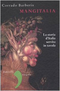 Mangitalia. La storia d'Italia servita in tavola - copertina