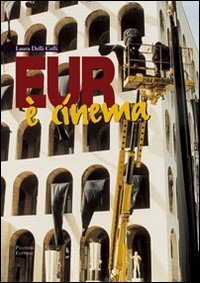 Eur è cinema. Ediz. illustrata - copertina
