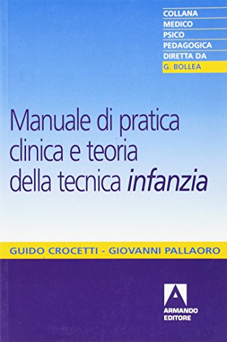 Manuale di pratica clinica e teoria della tecnica. Infanzia - copertina