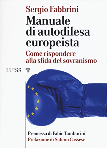 Manuale di autodifesa europeista. Come rispondere alla sfida del sovranismo - copertina