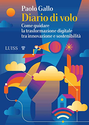 Diario di volo. Come guidare la trasformazione digitale tra innovazione e sostenibilità - copertina