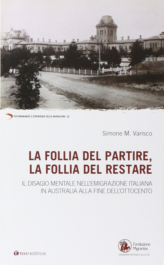 La follia del partire, la follia del restare. - copertina