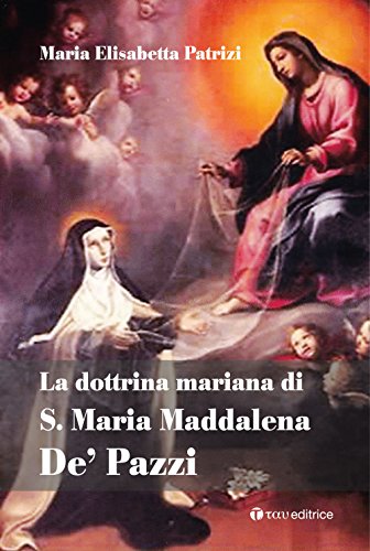 La dottrina mariana di S. Maria Maddalena De' Pazzi - copertina