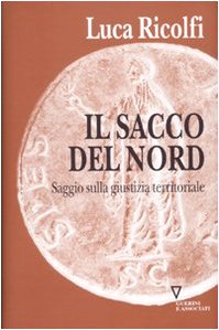 Il sacco del nord. Saggio sulla giustizia territoriale - copertina