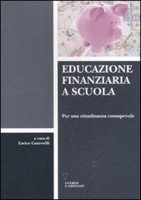 Educazione finanziaria a scuola. Per una cittadinanza consapevole - copertina