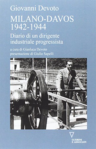 Milano-Davos 1942-1944. Diario di un dirigente industriale progressista - copertina