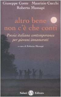 Altro bene non c'è che conti. Poesia italiana contemporanea per giovani innamorati - copertina