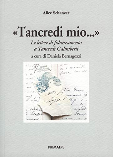 Tancredi mio.. Le lettere di fidanzamento a Tancredi Galimberti - copertina