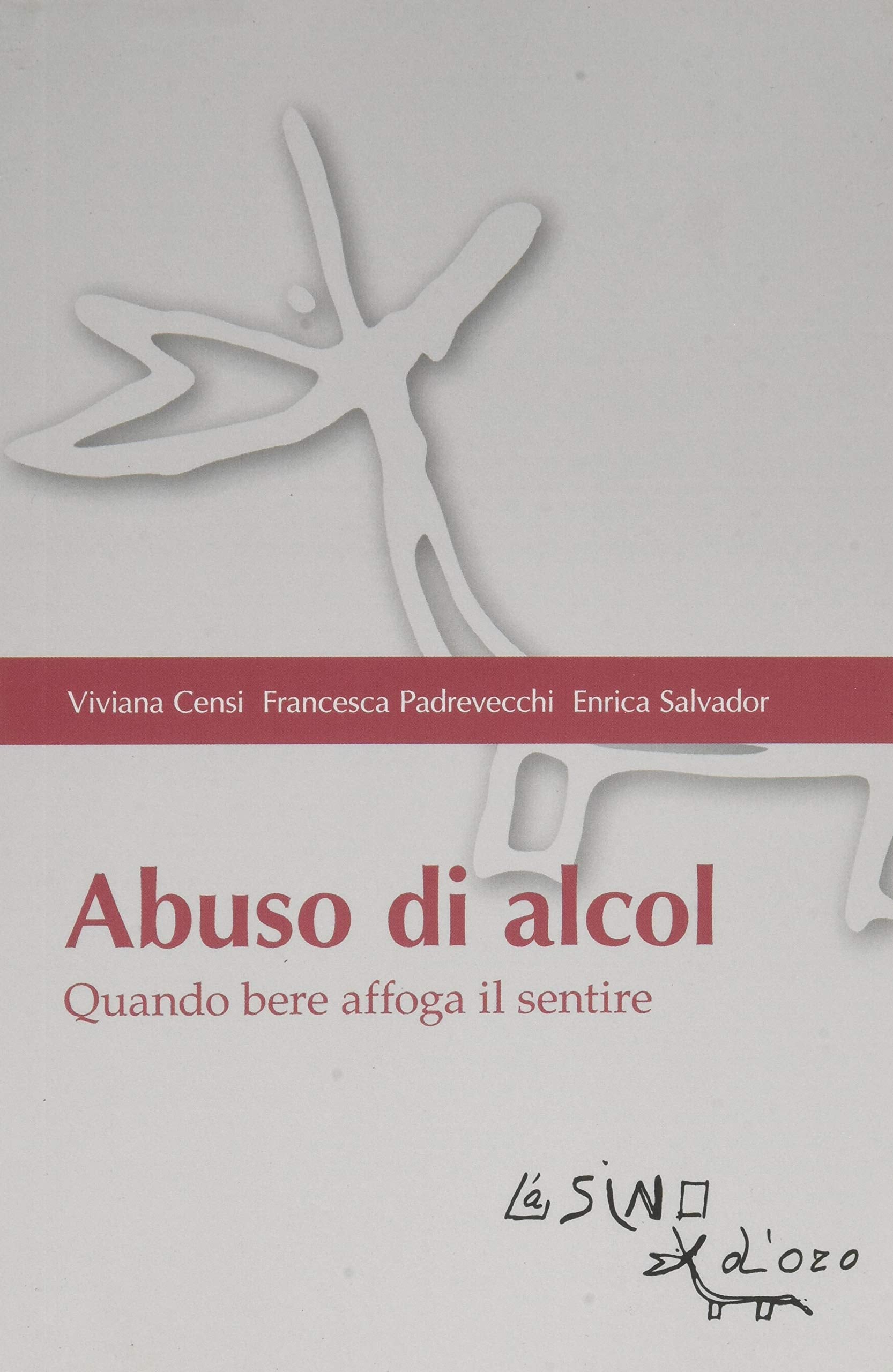 Abuso di alcol. Quando bere affoga il sentire - copertina