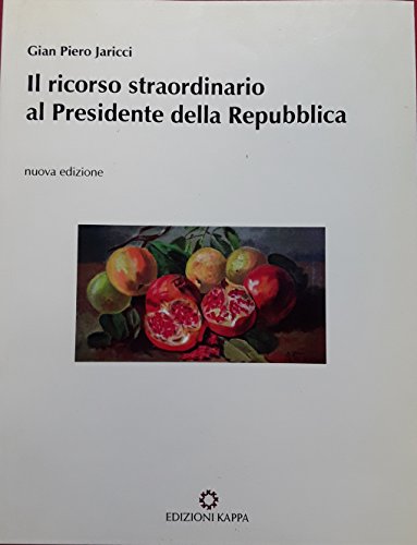 Il ricorso straordinario al presidente della Repubblica - copertina