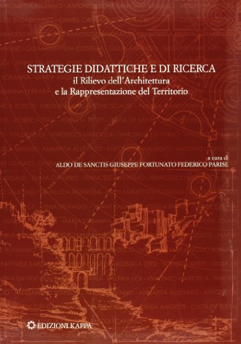 Strategie didattiche e di ricerca. Il rilievo dell'architettura e la rappresentazione del territorio - copertina