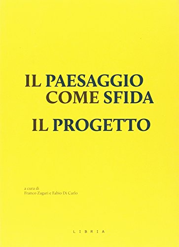 Il paesaggio come sfida. Il progetto - copertina