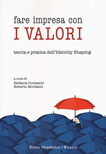 Fare impresa con i valori. Teoria e pratica dell'identity shaping - copertina
