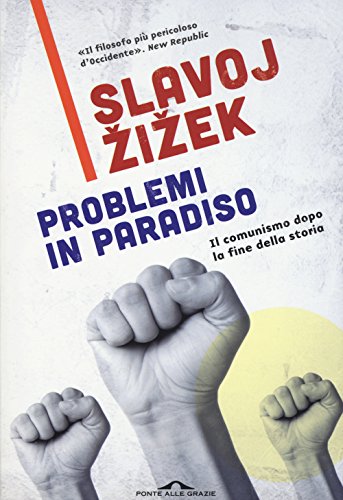 Problemi in paradiso. Il comunismo dopo la fine della storia - copertina