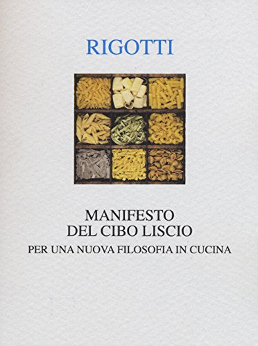 Manifesto del cibo liscio. Per una nuova filosofia in cucina - copertina