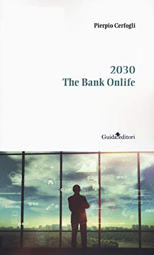 2030. The bank onlife - copertina