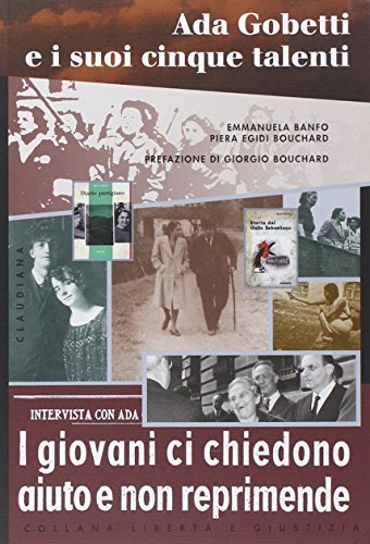 Ada Gobetti e i suoi cinque talenti. I giovani ci chiedono aiuto e non reprimende - copertina