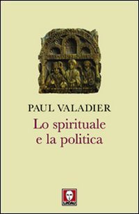 Lo spirituale e la politica - copertina