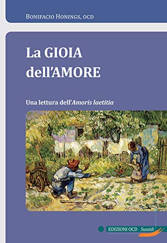 La gioia dell'amore. Una lettura dell'Amoris Laetitia - copertina
