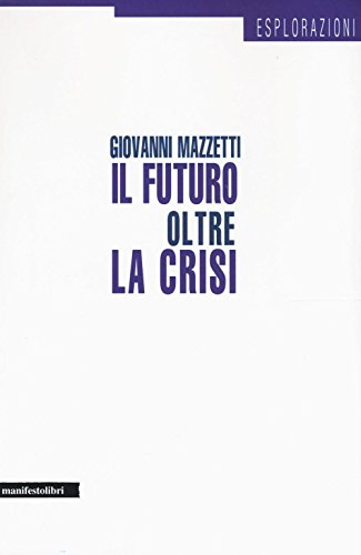 Il futuro oltre la crisi - copertina