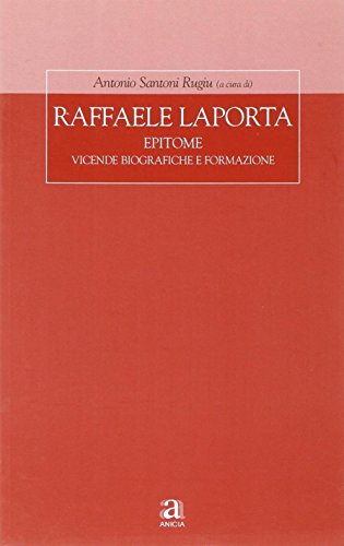 Raffaele La Porta. Epitome. Vicende biografiche e formazione - copertina