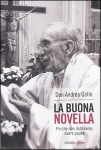 La buona novella. Perché non dobbiamo avere paura - copertina