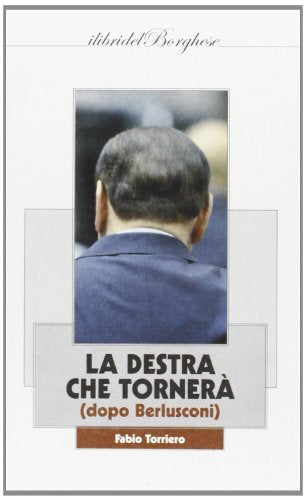La Destra che tornerà (dopo Berlusconi) - copertina