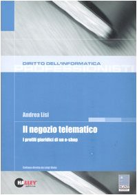 Il negozio telematico. I profili giuridici di un e-shop - copertina