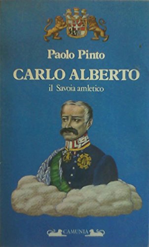 Carlo Alberto. Il Savoia amletico - copertina