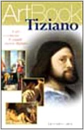 Tiziano. Il più eccellente di quanti hanno dipinto. Ediz. illustrata - copertina