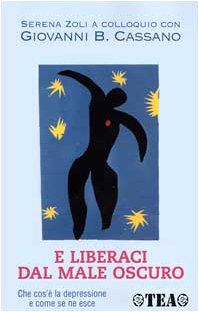 E liberaci dal male oscuro. Che cos'è la depressione e come se ne esce - copertina