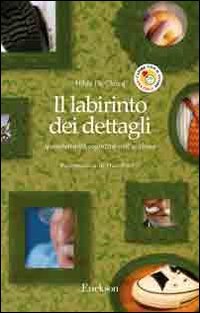 Il labirinto dei dettagli. Iperselettività cognitiva nell'autismo - copertina
