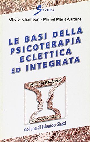 Le basi della psicoterapia eclettica ed integrata - copertina