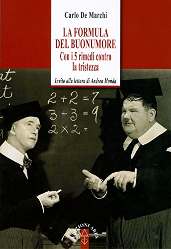 La formula del buonumore. Con 5 rimedi contro la tristezza - copertina