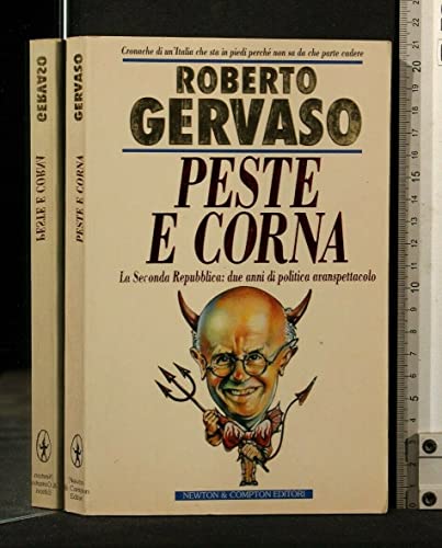 Peste e corna. La seconda Repubblica: due anni di politica avanspettacolo - copertina