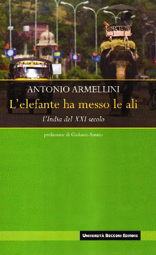 L'elefante ha messo le ali. L'India del XXI secolo - copertina