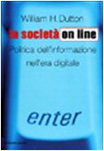 La società on line. Politica dell'informazione nell'era digitale - copertina