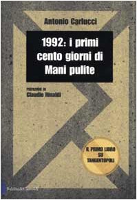 1992: i primi cento giorni di Mani pulite - copertina