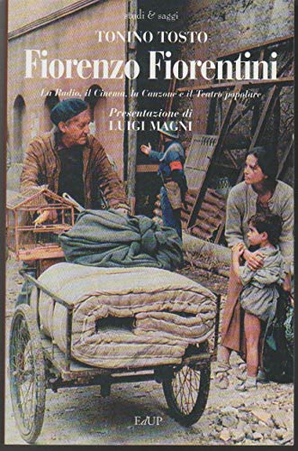 Fiorenzo Fiorentini. La radio, il cinema, la canzone, il teatro popolare - copertina