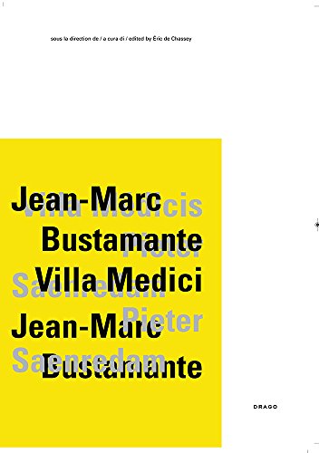 Jean-Marc Bustamante, Villa Medici. Catalogo della mostra (Roma, 5 febbraio-6 maggio 2012). Ediz. italiana, inglese e francese - copertina