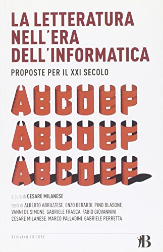 La letteratura nell'era dell'informatica. Proposte per il XXI secolo - copertina