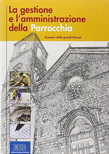 La gestione e l'amministrazione della parrocchia. Economia delle grandi diocesi. Con CD-ROM - copertina